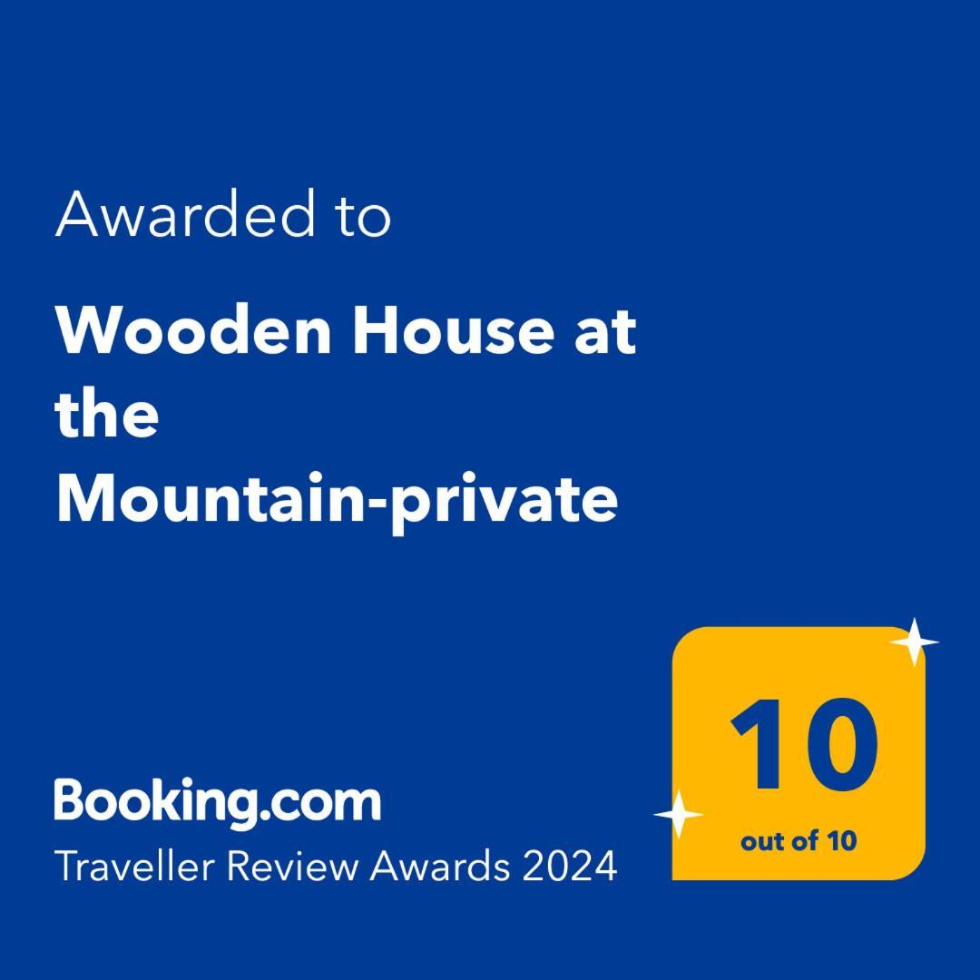 Penzion Wooden House At The Mountain-Private Paránimfoi Exteriér fotografie